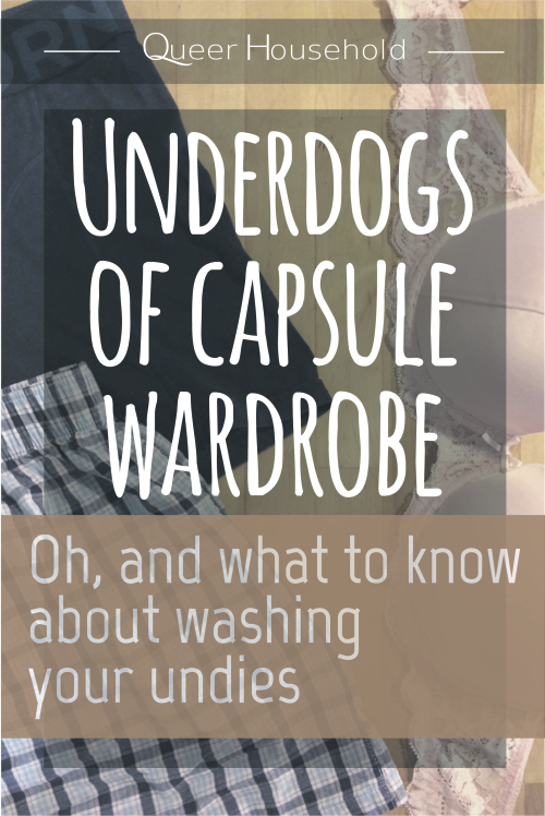 Underdogs of capsule wardrobe - Queer Household